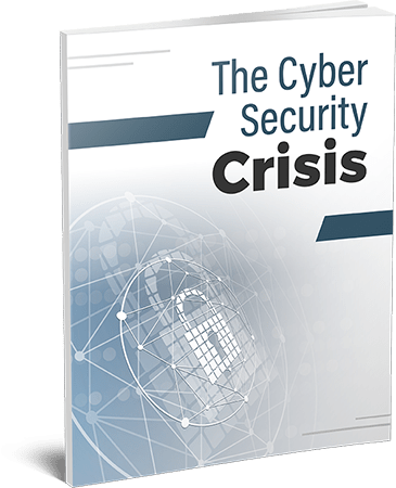 The Cyber Security Crisis